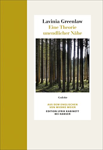 Eine Theorie unendlicher Nähe: Gedichte. Zweisprachige Ausgabe Edition Lyrik Kabinett von Hanser, Carl GmbH + Co.